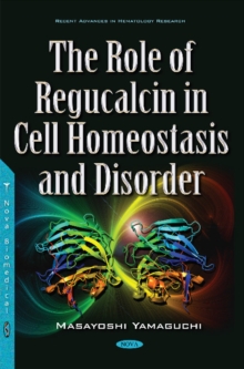 Image for Role of Regucalcin in Cell Homeostasis & Disorder