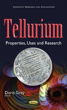 Image for Tellurium : Properties, Uses & Research