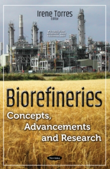 Image for Biorefineries : Concepts, Advancements & Research