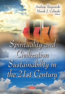 Image for Spirituality & Civilization Sustainability in the 21st Century