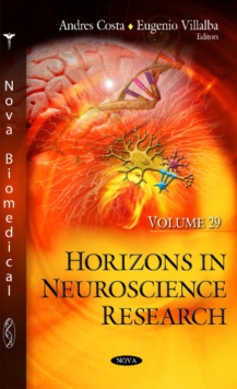 Image for Horizons in Neuroscience Research : Volume 29