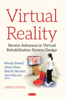 Image for Virtual Reality : Recent Advances in Virtual Rehabilitation System Design