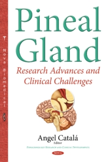 Image for Pineal Gland : Research Advances & Clinical Challenges