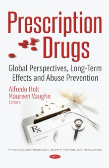 Image for Prescription Drugs : Global Perspectives, Long-Term Effects & Abuse Prevention