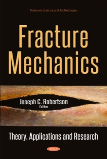 Image for Fracture Mechanics : Theory, Applications & Research