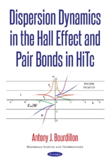 Image for Dispersion Dynamics in the Hall Effect & Pair Bonds in HiTc