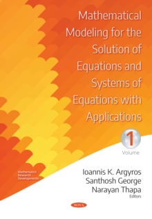 Image for Mathematical Modeling for the Solution of Equations and Systems of Equations with Applications -- Volume I