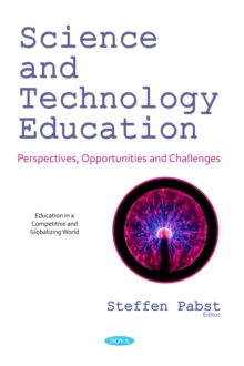 Image for Science and technology education: perspectives, opportunities and challenges