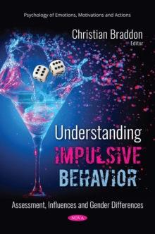Image for Understanding impulsive behavior: assessment, influences and gender differences