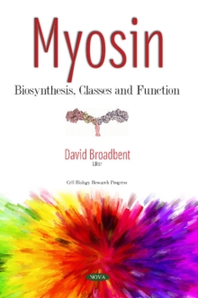 Image for Myosin  : biosynthesis, classes and function