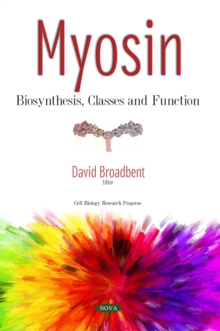 Image for Myosin: biosynthesis, classes and function