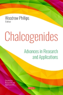 Image for Chalcogenides : Advances in Research and Applications