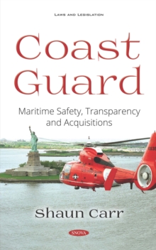 Image for Coast Guard: Maritime Safety, Transparency and Acquisitions