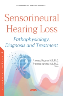 Image for Sensorineural Hearing Loss: Pathophysiology, Diagnosis and Treatment