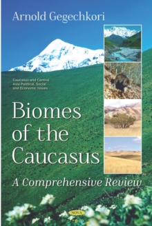 Image for Biomes of the Caucasus:: a comprehensive review