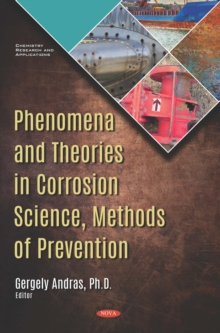 Image for Phenomena and theories in corrosion science: methods of prevention