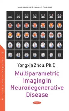 Image for Multiparametric Imaging in Neurodegenerative Disease
