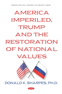 Image for America Imperiled, Trump and the Restoration of National Values