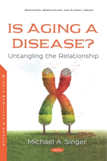 Image for Is Aging a Disease? Untangling the Relationship