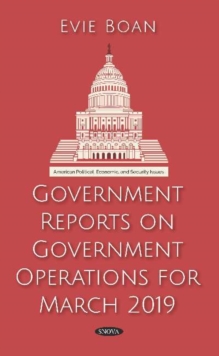 Government Reports on Government Operations for March 2019