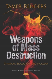 Image for Weapons of Mass Destruction : Chemical, Biological and Nuclear
