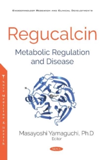 Image for Regucalcin : Metabolic Regulation and Disease
