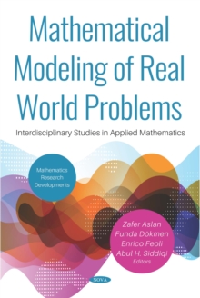 Image for Mathematical modeling of real world problems: interdisciplinary studies in applied mathematics