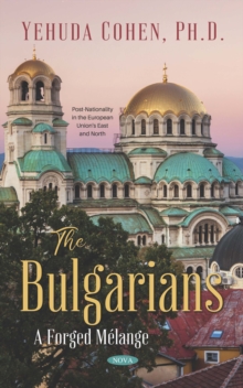 Image for The Bulgarians:: a forged mâelange