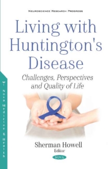 Image for Living with Huntington's Disease : Challenges, Perspectives and Quality of Life