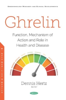 Image for Ghrelin : Function, Mechanism of Action and Role in Health and Disease