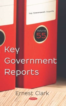 Image for Key Government Reports : Volume 55