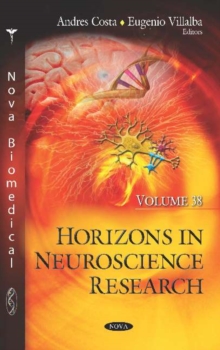 Image for Horizons in Neuroscience Research. Volume 38 : Volume 38