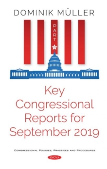 Image for Key Congressional Reports for September 2019. Part VIII