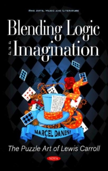 Image for Blending Logic and Imagination : The Puzzle Art of Lewis Carroll