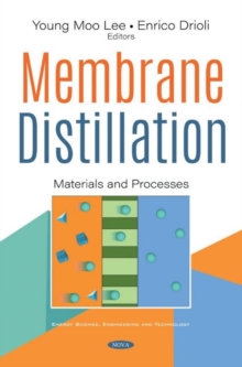 Image for Membrane Distillation : Materials and Processes