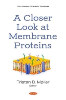 Image for A Closer Look at Membrane Proteins