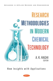 Image for Research Methodologies in Modern Chemical Technology: New Insights with Applications