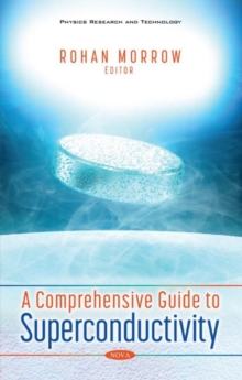 Comprehensive Guide to Superconductivity