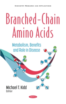 Image for Branched-Chain Amino Acids: Metabolism, Benefits and Role in Disease