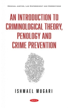Introduction to Criminological Theory, Penology and Crime Prevention