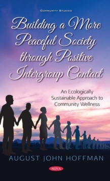 Image for Building a More Peaceful Society through Positive Intergroup Contact