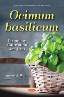 Image for Ocimum basilicum : Taxonomy, Cultivation and Uses