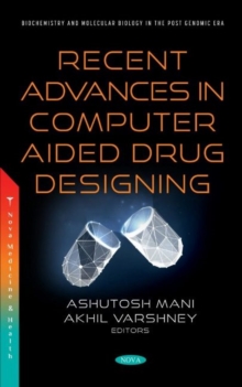 Image for Recent advances in computer aided drug designing