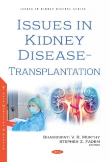 Issues in Kidney Disease - Transplantation