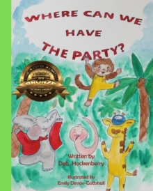 Image for Where Can We Have The Party?