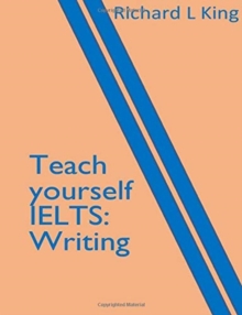 Image for Teach yourself IELTS Writing