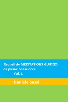 Image for Recueil de MEDITATIONS GUIDEES en pleine conscience vol. 1
