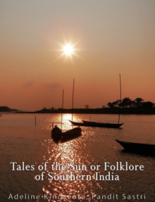 Image for Tales of the Sun Or Folklore of Southern India