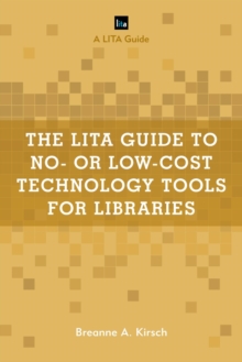 Image for The LITA guide to no- or low-cost technology tools for libraries
