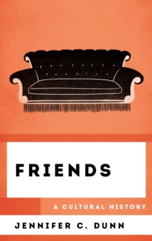 Image for Friends: A Cultural History